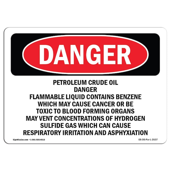 OSHA Sign, 7" Height, 10" Width, Aluminum, Petroleum Crude Oil Danger Flammable Liquid, Lndscp